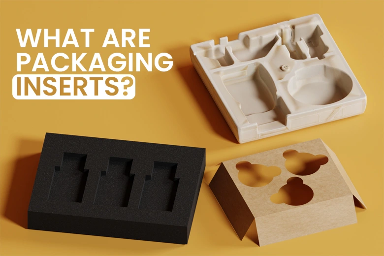 What-Are-Packaging-Inserts